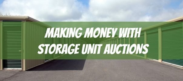 Storage Unit Auctions: How to Make Money From Abandoned Storage Lockers